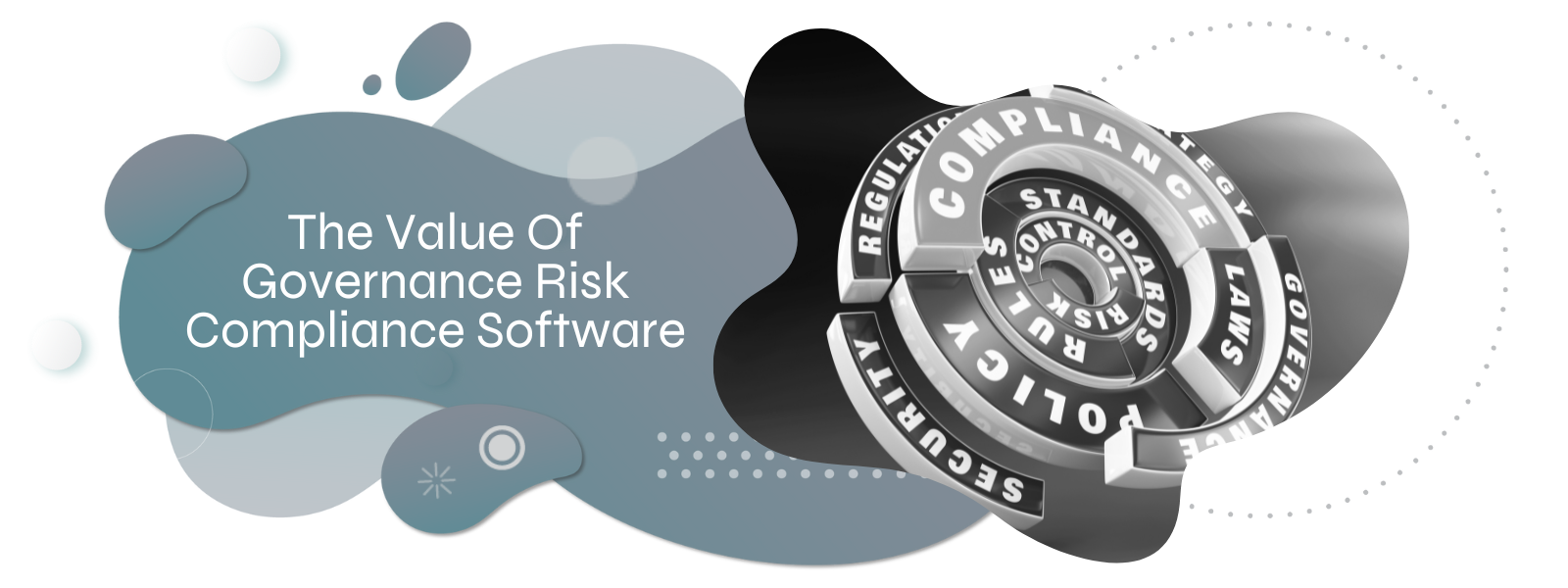 The Value Of Governance Risk Compliance Software